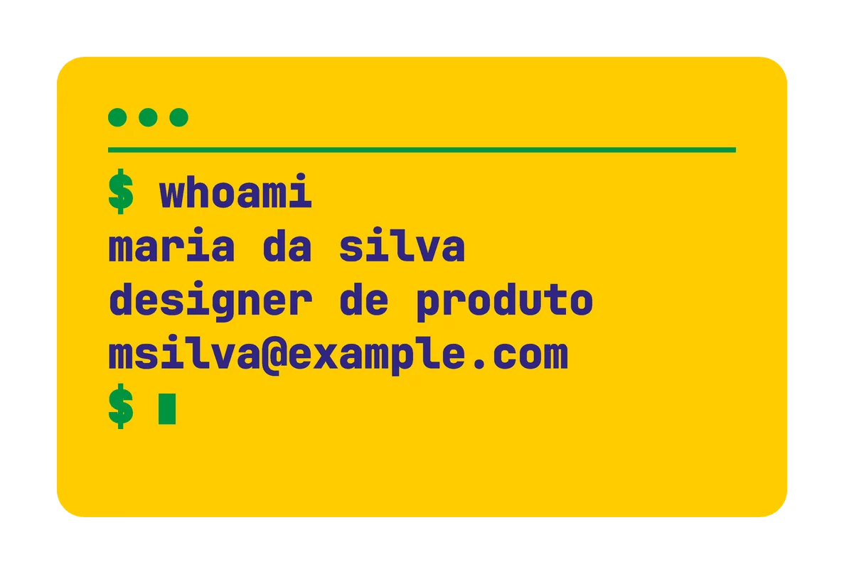 The Brasil card's back: yellow, with a terminal window: "$ whoami", then maria da silva, designer de produto and msilva@example.com, in navy and green.